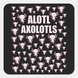 Alotl Axolotls, een hoop Axolotls Vierkante Sticker