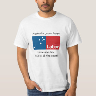 ALP, hier op een dag, GONSKI de volgende. T-shirt