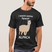 Alpaca Ik wil wat ruimte Grappige Alpaca T-shirt (Voorkant)