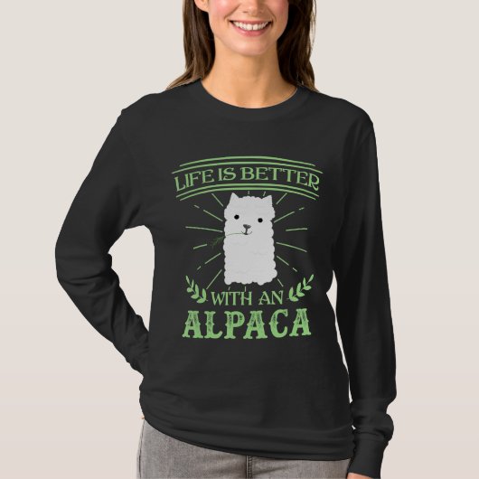 Alpaca leven is beter Llama Paca fan T-shirt (Voorkant)