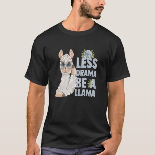 alpaca llama animal  quote less drama t-shirt (Voorkant)