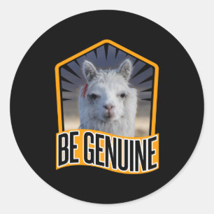 Alpaca Wees een echte quote - Llama Lover Ronde Sticker