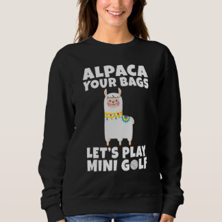 Alpaca your Bags lets play Mini Golf Trui
