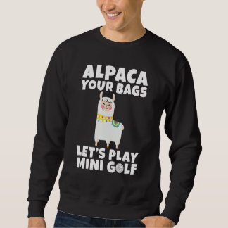 Alpaca your Bags lets play Mini Golf Trui