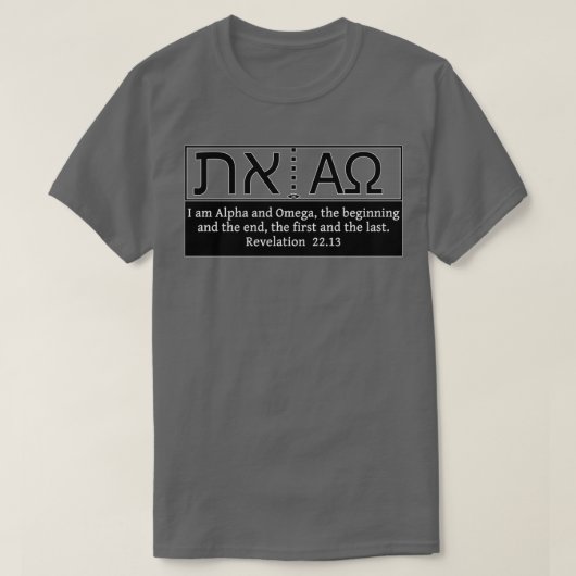 Alpha and Omega Aleph and Tav Beginning and End T-shirt (Design voorkant)