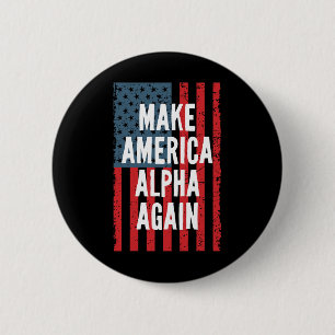 Alpha Make America Again Vierde Juli Onafhankelijk Ronde Button 5,7 Cm