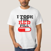 Alpha male I TOOK THE RED PILL T-shirt (Voorkant)