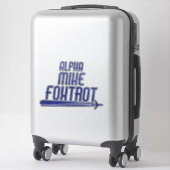 Alpha Mike Foxtrot Funny Airplane Pilot Gezegde Sticker (Koffer)