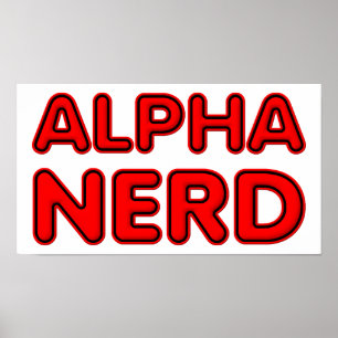 Alpha Nerd Funny Poster