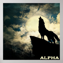 Alpha Wolf die naar de volle maan kijkt Poster