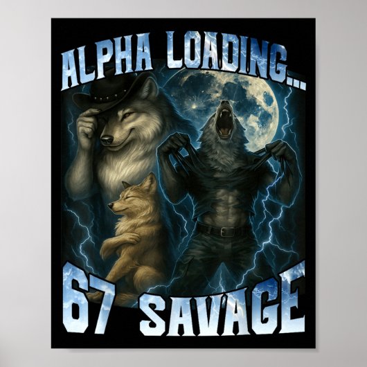 Alpha Wolf Loading 67 Percent Savage Funny Wolves Poster (Voorkant)