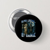 Alpha Wolf Loading 67 Percent Savage Funny Wolves  Ronde Button 5,7 Cm (Voorkant /achterkant)
