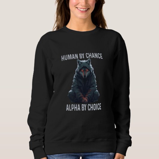 Alpha Wolf Meme Mannen Human by Chance Alpha door Trui (Voorkant)