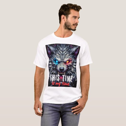 Alpha Wolf Motivation – This Time Is My Time T-shirt (Voorkant volledig)