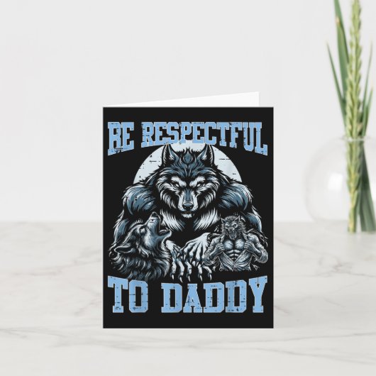 Alpha Wolf Wees respectvol voor papa Funny Meme Cr Kaart (Voorkant)