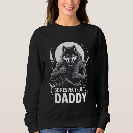 Alpha Wolf Wees respectvol voor papa Funny Meme Cr Trui (Voorkant)