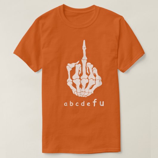 Alphabet ABCDEFU F You Middle Hand Skeleton T-shirt (Design voorkant)