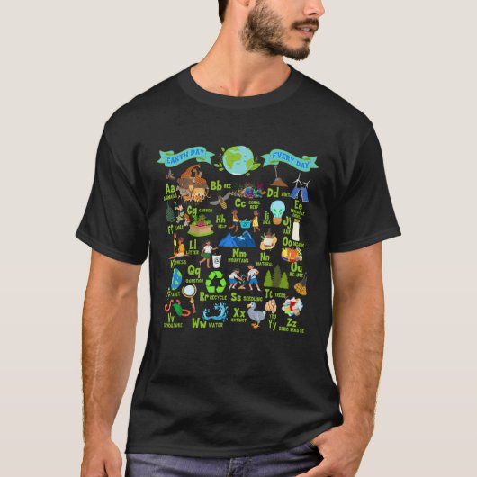 Alphabet Earth Day Every Day ABCs Save Planet Teac T-shirt (Voorkant)