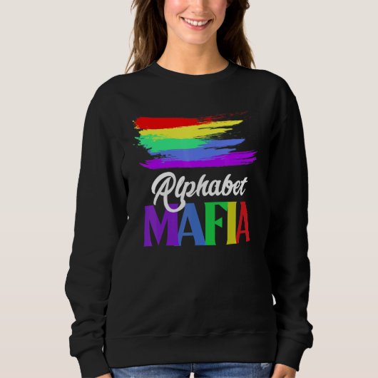Alphabet maffia lgbetq Pride klaagt me binnen voor Trui (Voorkant)
