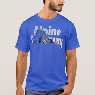 Alpine Getaway T-shirt