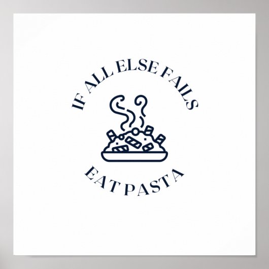 Als al het andere faalt eet je pasta poster (Voorkant)