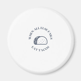 Als al het andere faalt eet taco's magneet