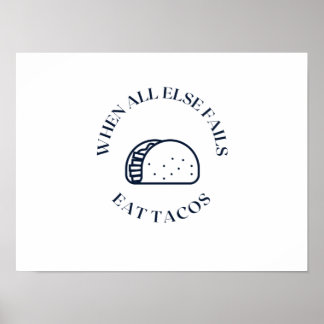 Als al het andere faalt eet taco's poster