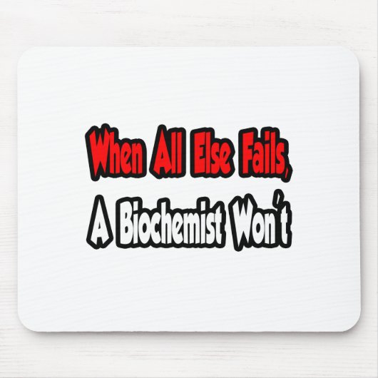 Als al het andere mislukt, zal een biochemicus dat muismat (Voorkant)