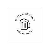 Als al het andere nalaat drink bier rubberstempel (Afrduk)