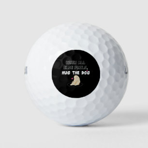 Als alle andere niet in staat zijn de hond te stop golfballen