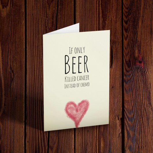 Als alleen bier kanker doodde in plaats van chemo kaart