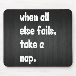 Als alles mislukt, neem dan een nap muismat