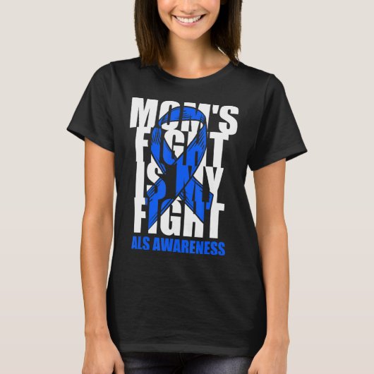 ALS Awareness Month Blue Ribbon Moms Fight May Sup T-shirt (Voorkant)