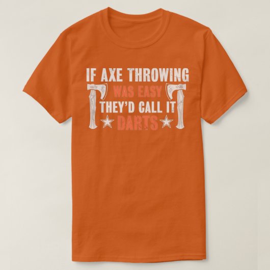 Als Ax makkelijk gooit, noemen ze het Darts Funny T-shirt (Design voorkant)