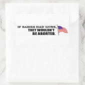 Als baby's pistolen hadden... zouden ze niet geabo rechthoekige sticker (Tas)