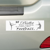 Als Ballet.. Bumpersticker (aanpasbaar) (Op auto)