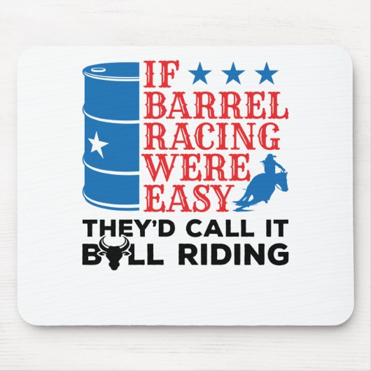 Als Barrel Racing Gemakkelijk grappig was, citaat  Muismat (Voorkant)