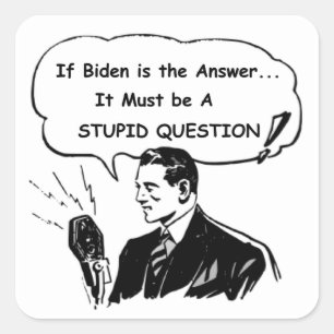 Als Biden het antwoord is Vierkante Sticker
