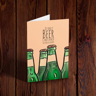 Als bier kanker zou genezen in plaats van chemo. kaart
