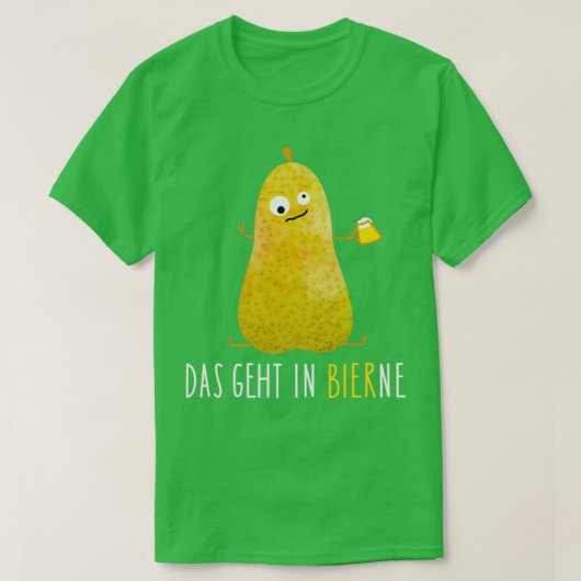 Als bier rechtstreeks naar de peer gaat t-shirt (Design voorkant)