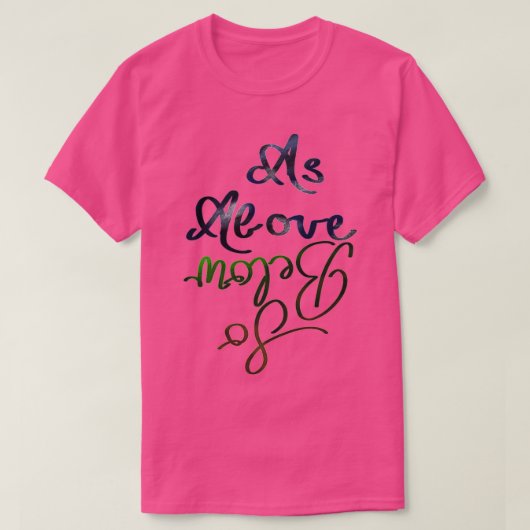 Als boven, dan lager dan 6 t-shirt (Design voorkant)