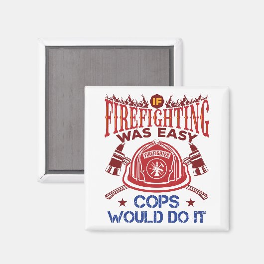 Als brandbestrijding was gemakkelijk grappige bran magneet (Voorkant / Achterkant)