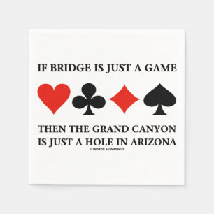 Als Bridge gewoon een spel is Grand Canyon vier Ka Servet