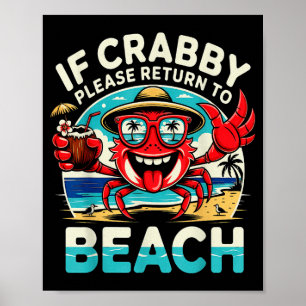Als chagrijnig ga terug naar strand grappige krab poster