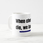 Als chemici sterven, barium we. koffiemok (Voorkant links)