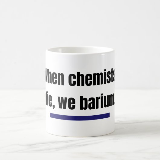 Als chemici sterven, barium we. koffiemok (Center)