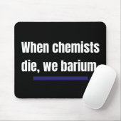 Als chemici sterven, barium we. muismat (Met muis)