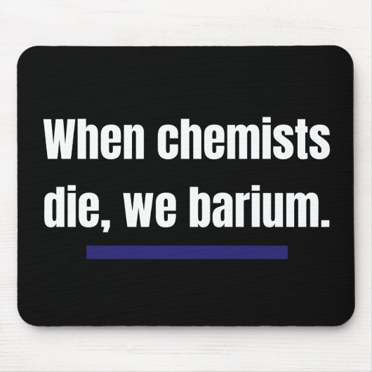 Als chemici sterven, barium we. muismat (Voorkant)