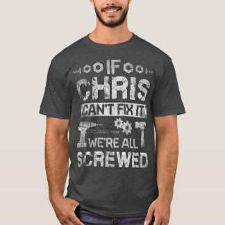 Als CHRIS Cant Fix was het allemaal geschrokken Fu T-shirt