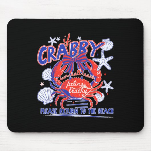 Als Crabby retourneer naar het strand ontwerp Muismat (Voorkant)